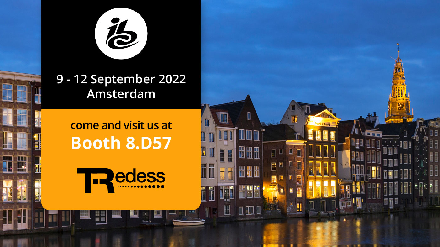 Visit TRedess at IBC Show in Amsterdam. September 9 - 12, 2022