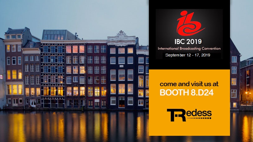 Visit TRedess at IBC in Amsterdam. September 13 - 17, 2019